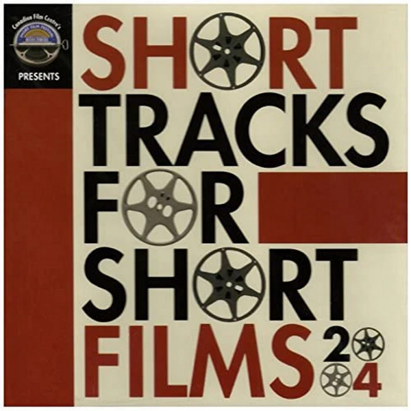 Short Tracks for Short Films 2004 [CD]