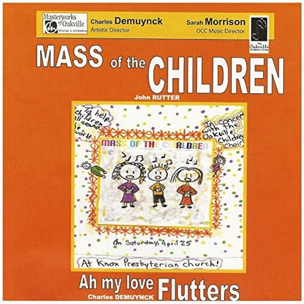 Rutter: Mass of the Children; Demuynck: Ah My Love Flutters [CD]