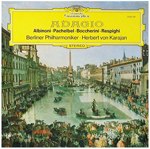 Adagio: Albinoni, Pachelbel, Boccherni, Respighi [Vinyl]