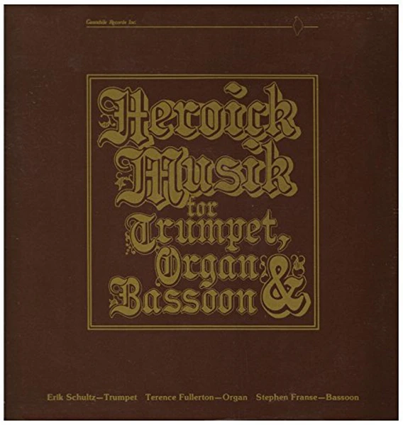 Heroick Musik for Trumpet, Organ & Bassoon [Vinyl]