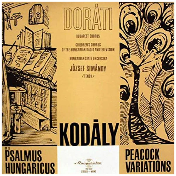 Kodaly: Psalmus Hungaricus, Peacock Variations [Vinyl]