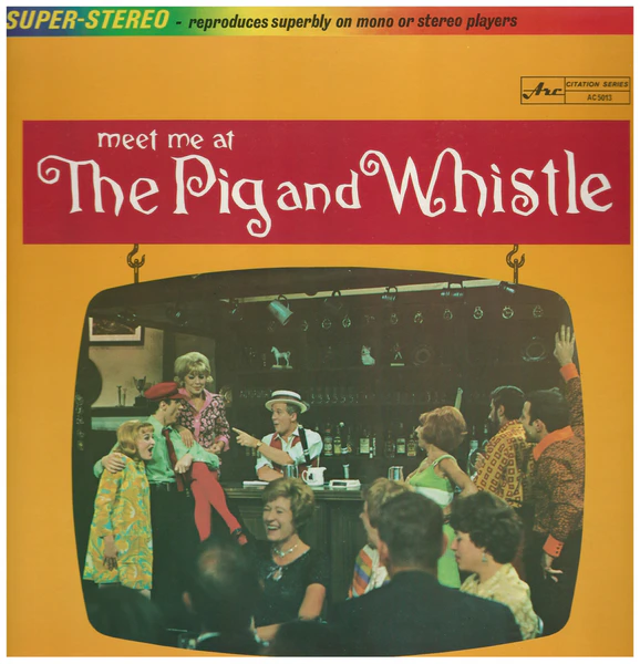Meet Me At The Pig And Whistle [Vinyl]