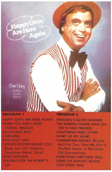Happy Days Are Here Again [Tape]
