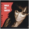 Walk on Water [CD]