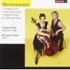 Mendelssohn: Complete Works for Cello and Piano [CD]