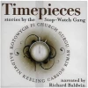 Timepieces: Stories by the Stop-Watch Gang [CD]