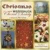 Christmas with the Mississauga Choral Society [CD]