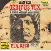 P.D.Q. Bach: Wanted - Oedipus Tex & Other Choral Calamities [CD]