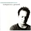 Temporary Ground [CD]