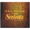 Equipping The Saints [CD]