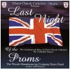 Last Night of the Proms - Christ Church Cathedral Ottawa [CD]