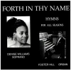 Forth In Thy Name - Hymns for all Seasons [CD]