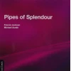 Pipes of Splendour [CD]