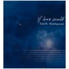 If Love Could [CD]