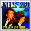 Andre Rieu: Strauss und Mehra [CD]
