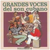 Grandes Voces Del Son Cubano Vol. 2 [CD]