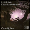 Friedrich Silcher: Deutsche Volkslieder [CD]