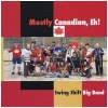 Mostly Canadian Eh! [CD]