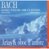 Daniel Taylor & Bruce Haynes - Arias & Oboe D'amore [CD]
