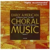 Early American Choral Music Volume 1 [CD]