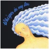 Whisper in My Ear [CD]