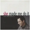 She Made Me Do It [CD]