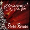 Christmas! The Fun & The Glory [CD]