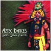 Aztec Dances [CD]