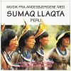 Sumaq Llaqta - 1995 - Music of the Andes [CD]