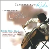 Classics for Kids: Solo Pieces for Cello [CD]