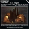Max Reger: Variations on a Theme by Beethoven, Ballet Suite, Four Bocklin Tone Pictures [CD]