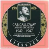 The Chronological Cab Calloway & His Orchestra 1942 - 1947 [CD]