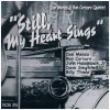 Still, My Heart Sings [CD]