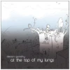 At the Top of My Lungs - Verses & Divine Words from the Baha'i Writings [CD]