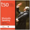 Musically Speaking 2008-2009 Season Highlights TSO [CD]