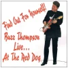 Find Out For Yourself! Buzz Thompson Live...At The Red Dog [CD]
