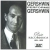 Gershwin Performs Gershwin: Rare Recordings 1931-1935 [CD]