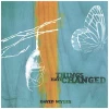 Things Have Changed [CD]