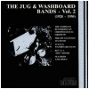 Jug & Washboard Bands - Vol. 2  (1928-1930) [CD]