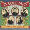 O Sole Mio - Song of Italy [CD]