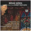 Brian Wren: Selections from Christ Our Hope [CD]