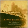 The Last Dance - Music for a Vanishing Era [CD]