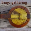 Banjo Gathering - 100% Pure Old Time Banjo (2 CDs) [CD]