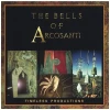 Bells of Arcosanti [CD]