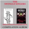 The Swingle Singers Compilation Album (Reflections & Live at Ronnie Scotts) [CD]