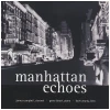 Manhattan Echoes [CD]