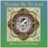Thanks Be To God - Music at Dordt College [CD]
