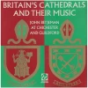 Britain's Cathedrals and Their Music [Vinyl]