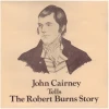 John Cairney Tells The Robert Burns Story (2 LPs) [Vinyl]