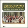 World Vision's...Enchanting: Korean Orphan Choir [Vinyl]